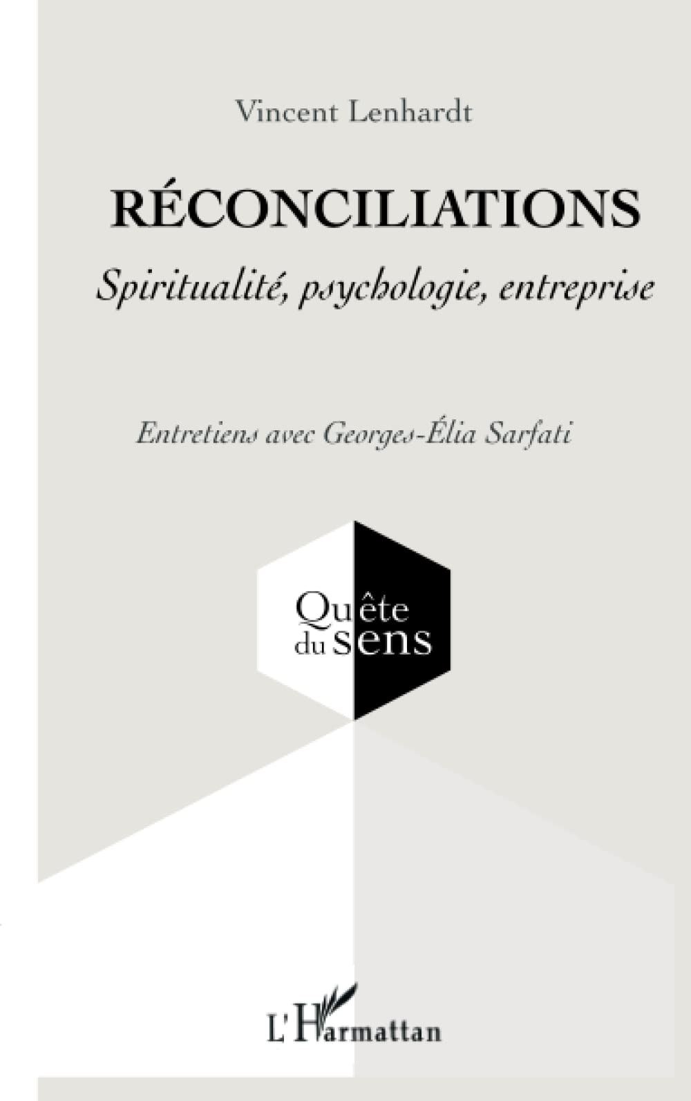 Réconciliations: Spiritualité, psychologie, entreprise Business, Finance & Career