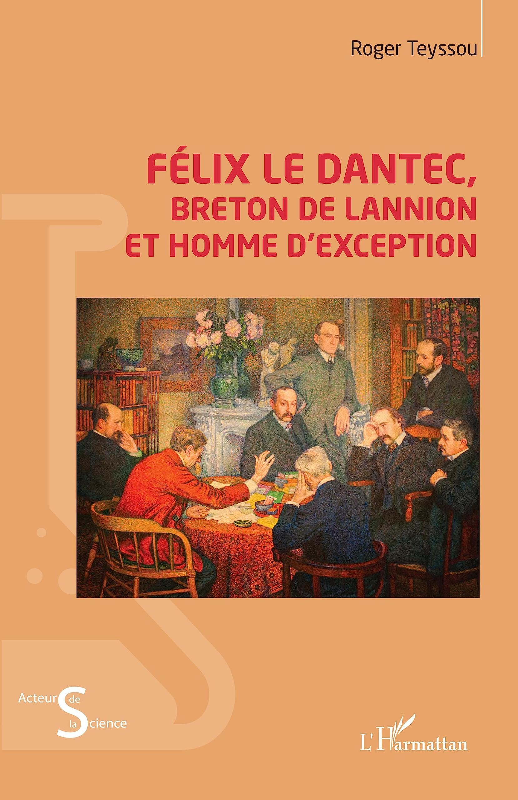 Félix Le Dantec: Breton de Lannion et homme d'exception book