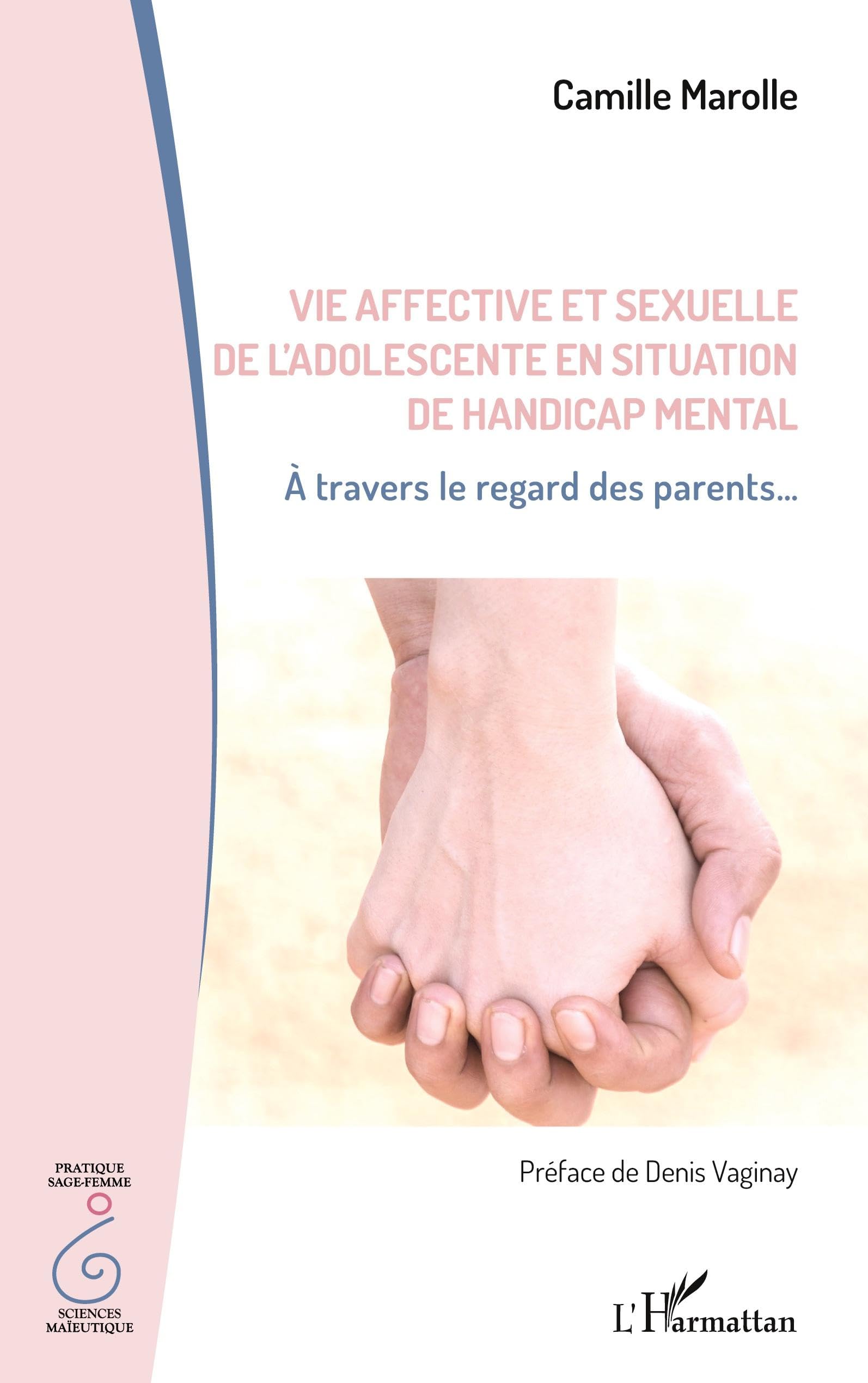Vie affective et sexuelle de l'adolescent en situation de handicap mental: À travers le regard des parents... book