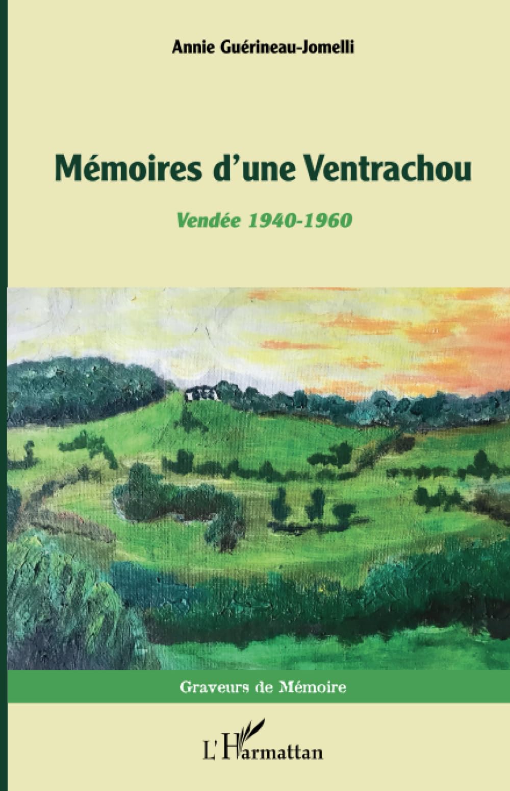Mémoires d'une Ventrachou: Vendée 1940 - 1960 book