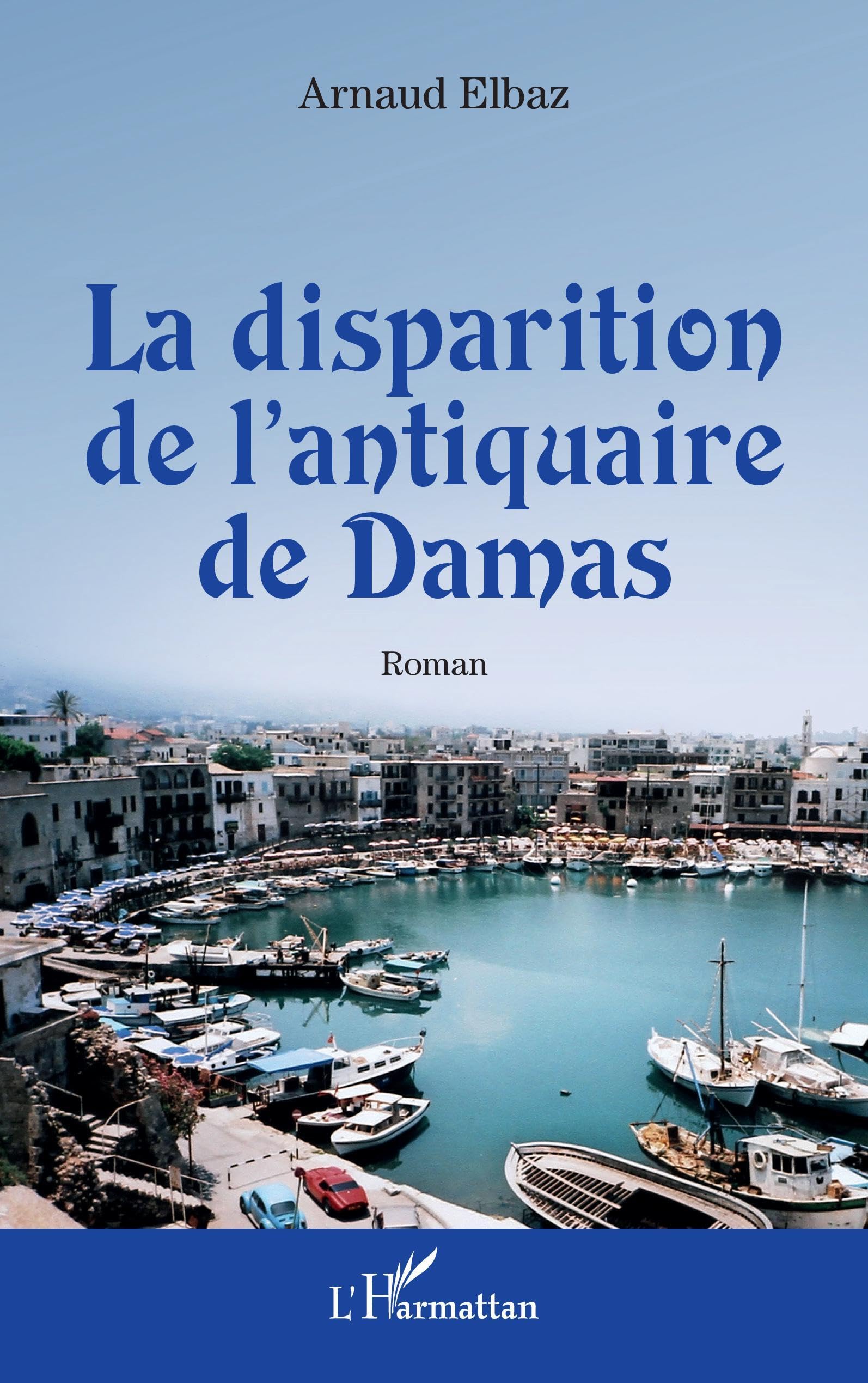 La disparition de l'antiquaire de Damas book