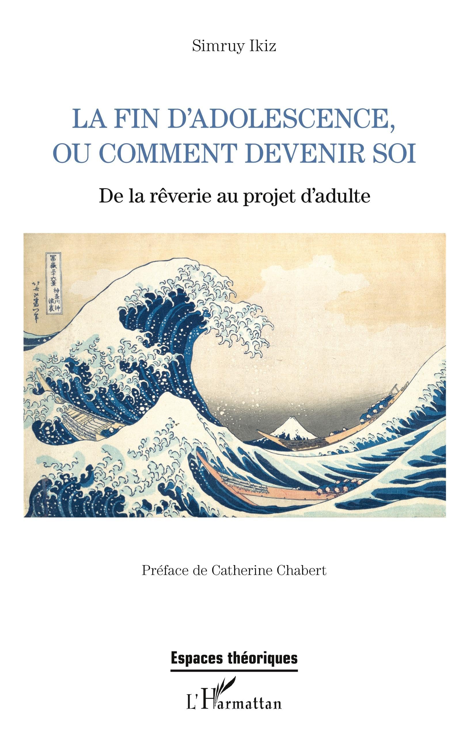 La fin d'adolescence ou comment devenir soi: De la rêverie au projet d'adulte Psychology