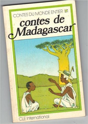 Contes de Madagascar : 2 niveau (Collection Contes du monde entier) book