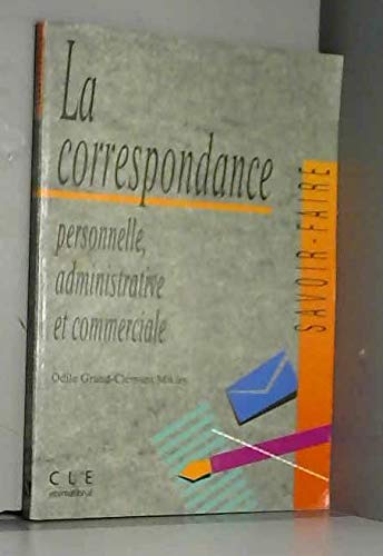 La Correspondance - Personelle, Administrative Et Commerciale Learning & Reference