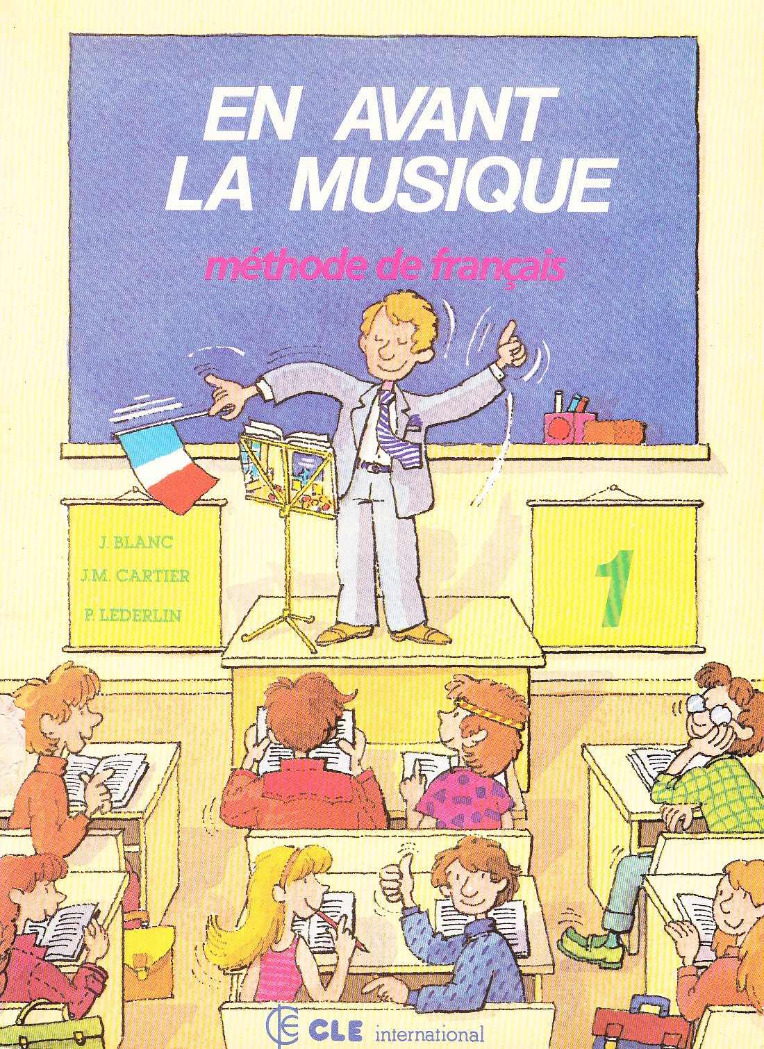 En avant la musique : Livre de l'élève. Méthode de français Reference Books
