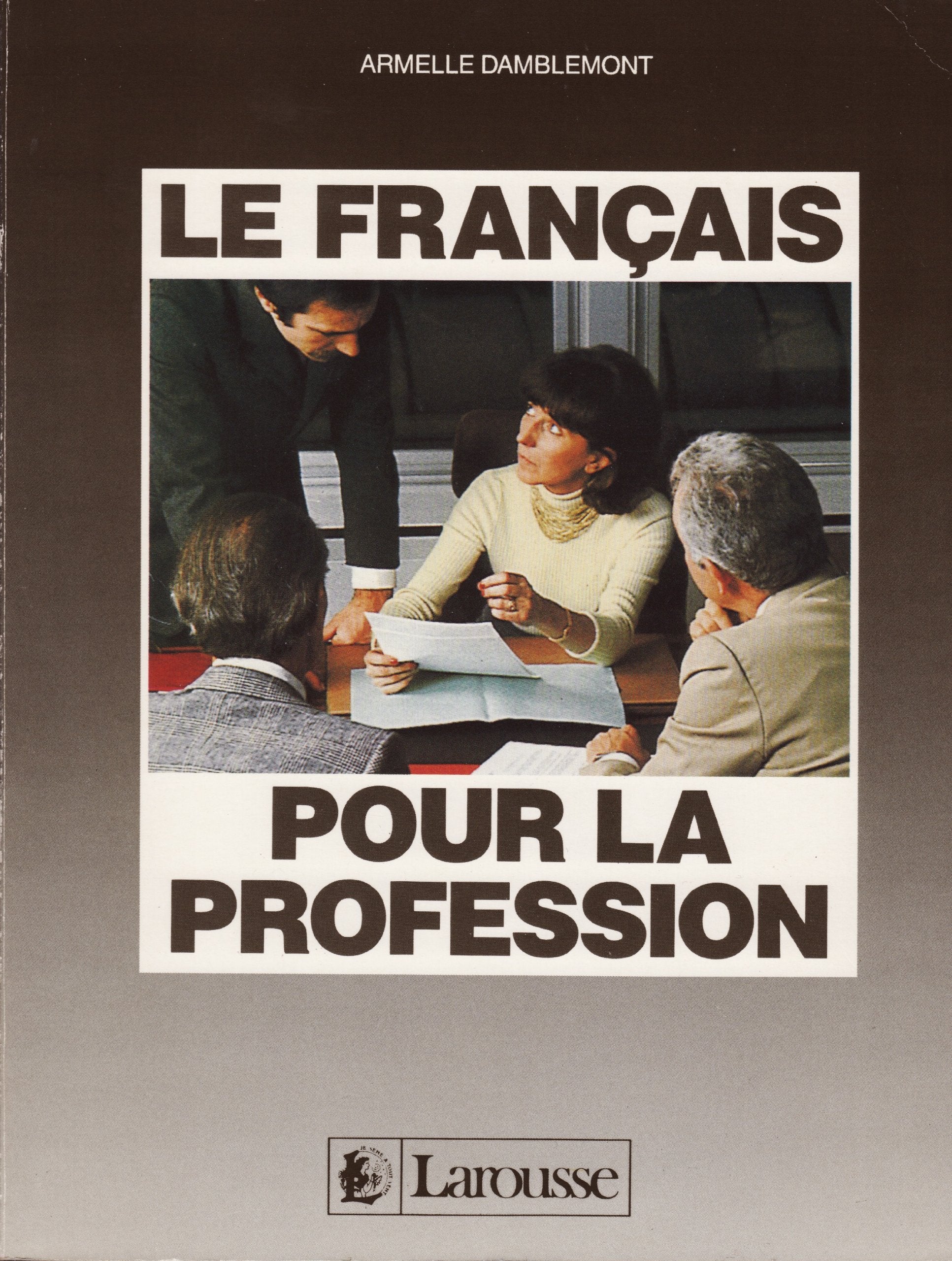 Livre De l'Eleve (Francais Pour La Profession: Livre De L'Eleve) Learning & Reference