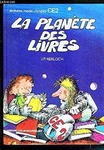 La Planète des livres : lectures, modes d'emploi : CE2 book