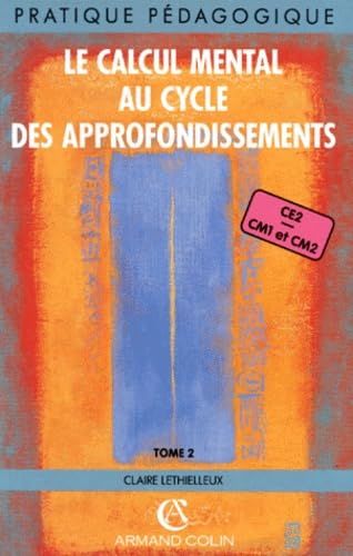 Le Calcul Mental Au Cycle Des Approfondissements. Tome 2 Books