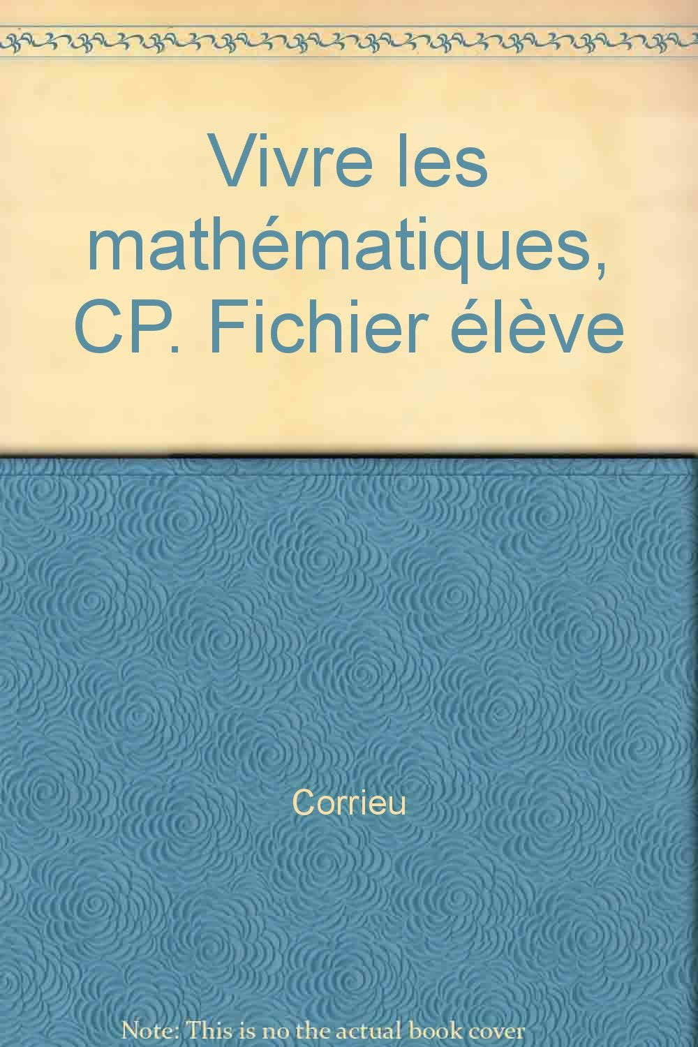 Vivre les mathématiques, CP. Fichier élève book