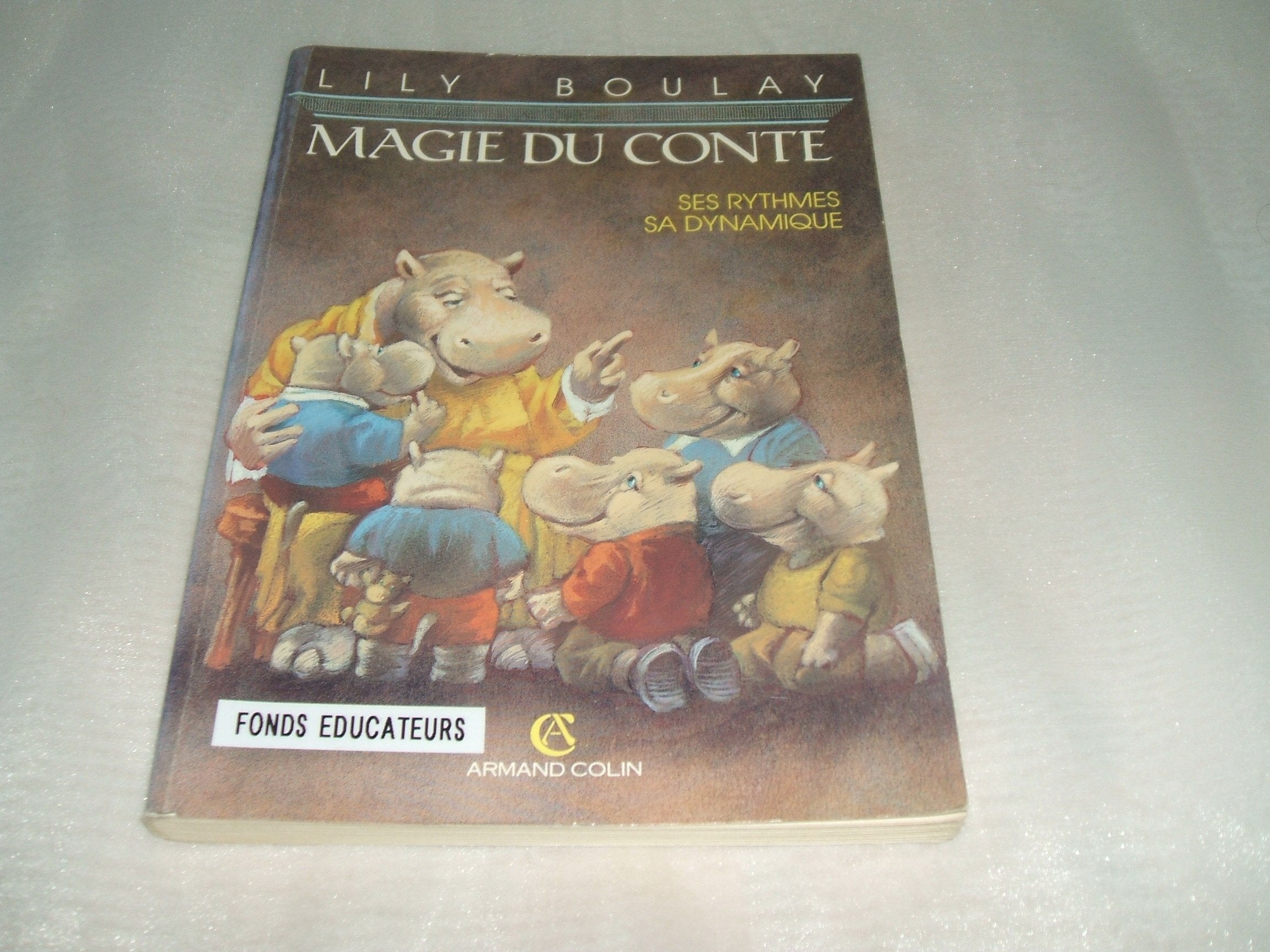 Magie du conte: Ses rythmes, sa dynamique Books