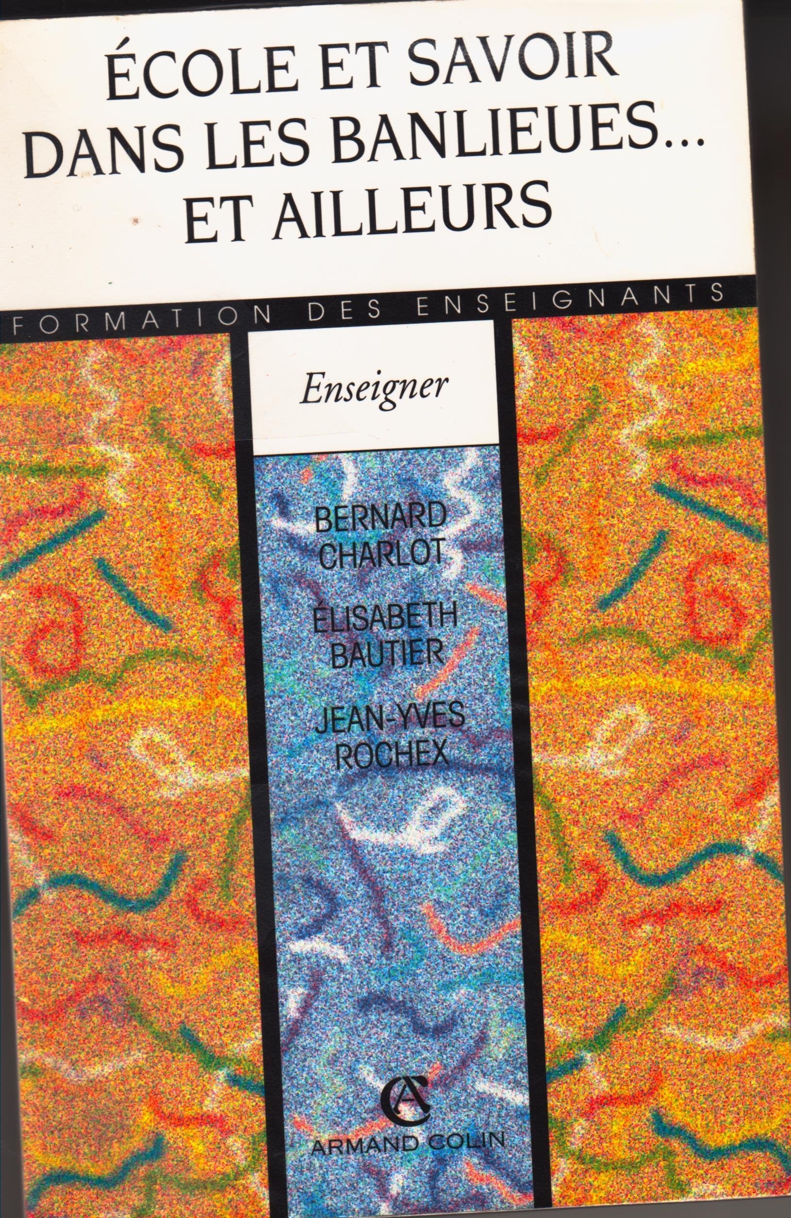 Ecole et savoir dans les banlieues ... et ailleurs Books