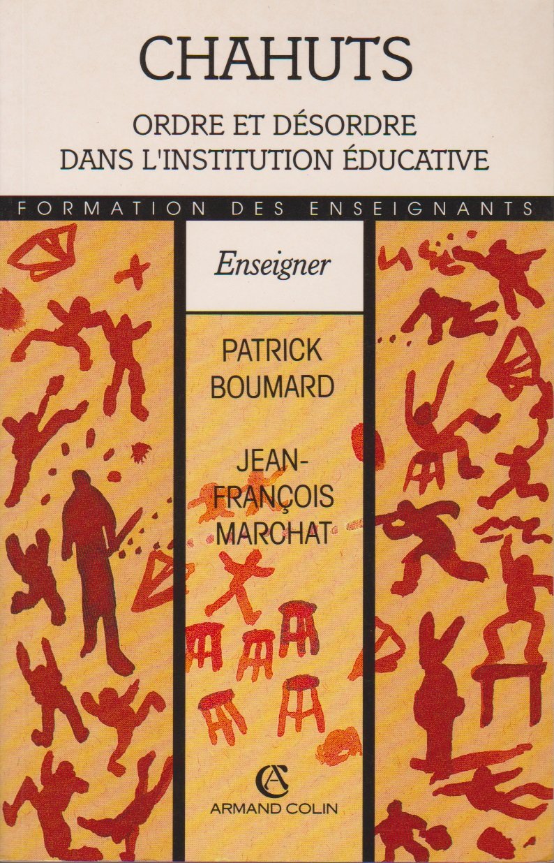 Chahuts: Ordre et désordre dans l'institution éducative Books