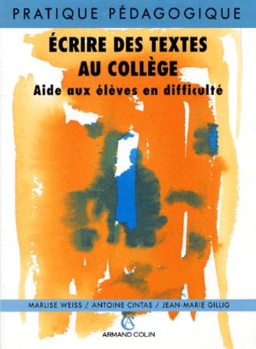 ECRIRE DES TEXTES AU COLLEGE (Ancienne Edition) Study Guides