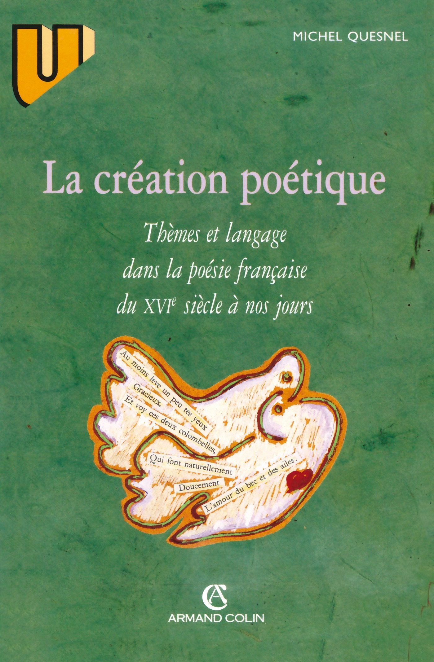 La création poétique : thèmes et langage dans la poésie française: Thèmes et langage dans la poésie française Art & Literature Books
