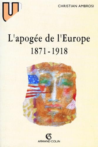 L'Apogee De L'Europe 1871-1918. 6eme Edition Books