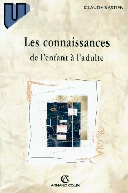 Les connaissances de l'enfant à l'adulte : organisation et mise en oeuvre Books