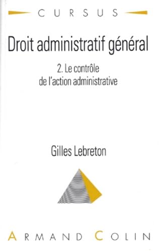 Droit Administratif General. Tome 2, Le Controle De L'Action Administrative book