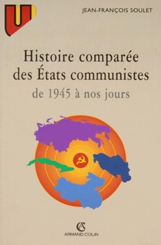 Histoire Comparee Des Etats Communistes. De 1945 A Nos Jours Books