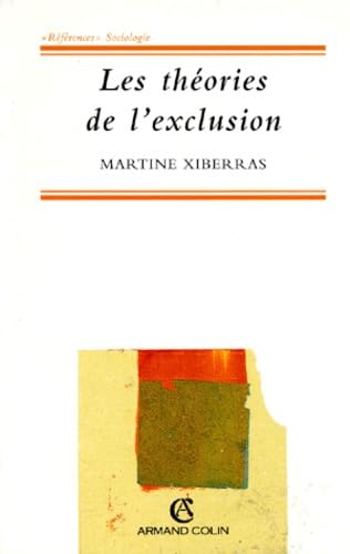 Les Theories De L'Exclusion. Pour Une Construction De L'Imaginaire Et De La Deviance Books