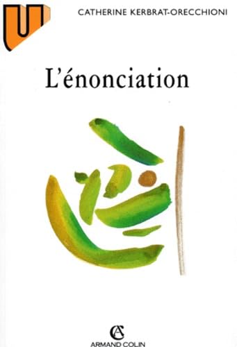L'énonciation: De la subjectivité dans le langage Books