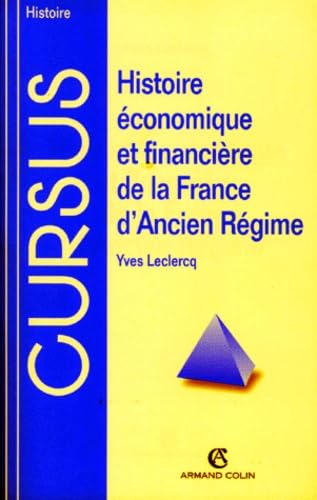 Histoire économique et financière de la France d'Ancien régime Politics & History