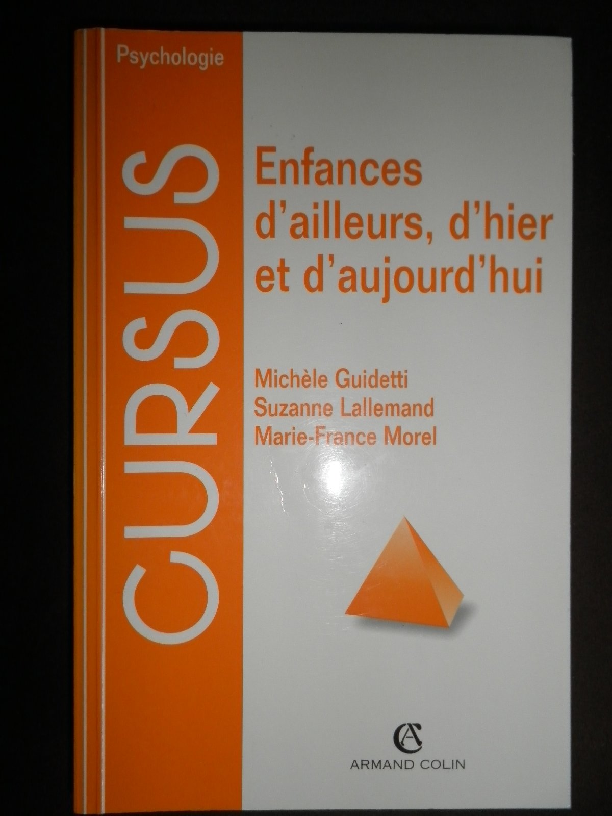 Enfances D'Ailleurs, D'Hier Et D'Aujourd'Hui. Approche Comparative Books