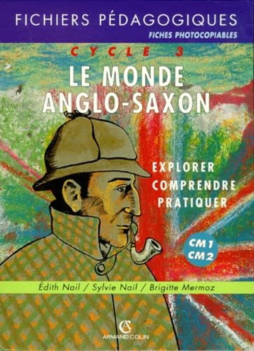 Le Monde Anglo-Saxon Cm1 Cm2. Fichier Pedagogique Books