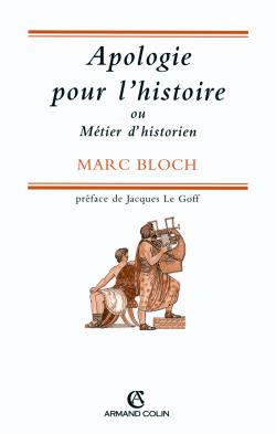 Apologie pour l'histoire ou Métier d'historien Politics & History