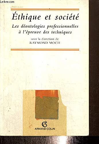 Ethique et société: Les déontologies professionnelles à l'épreuve des techniques book