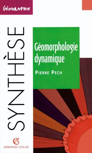 Geomorphologie Dynamique. L'Erosion A La Surface Des Continents book