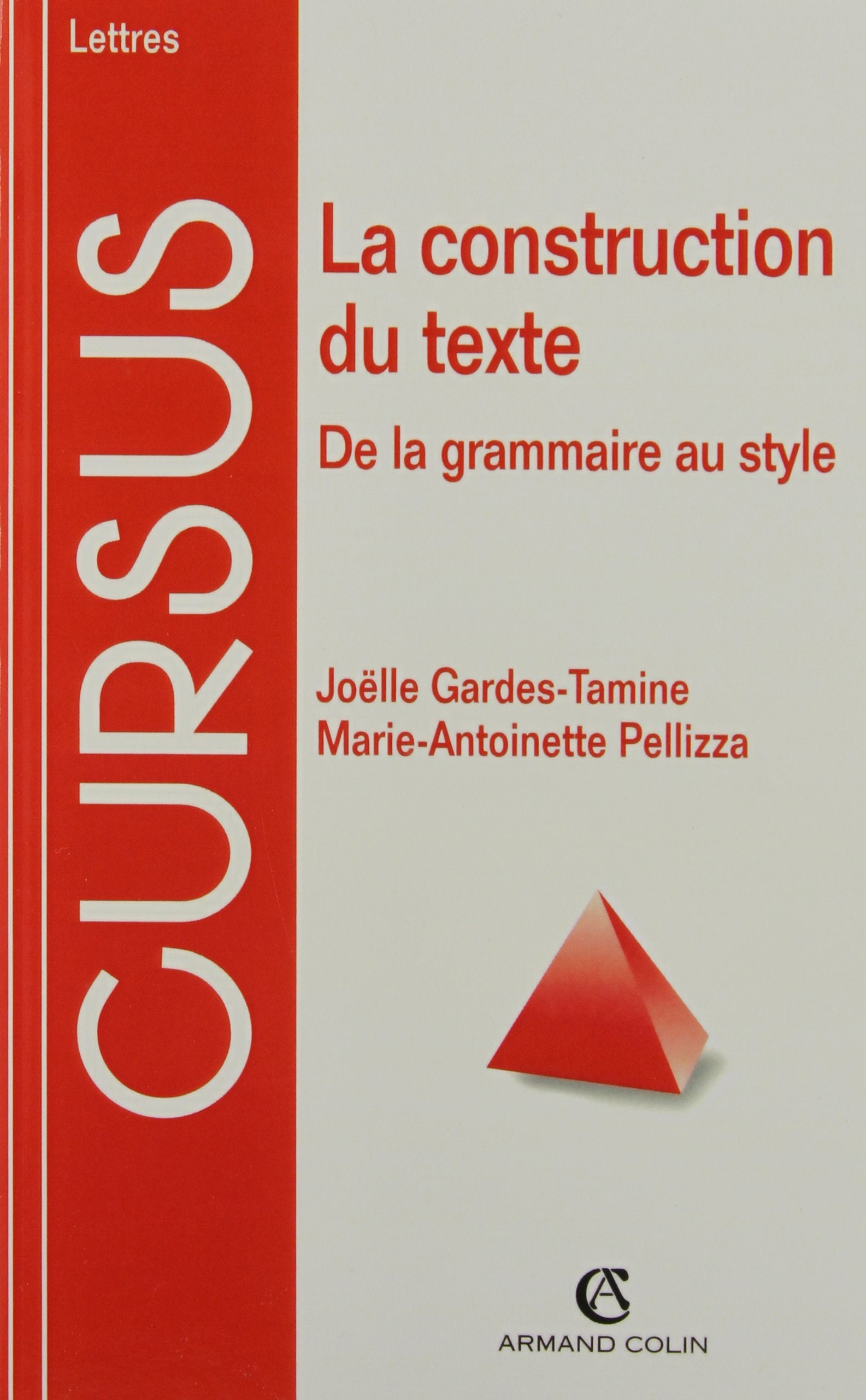La construction du texte - De la grammaire au style: De la grammaire au style Books