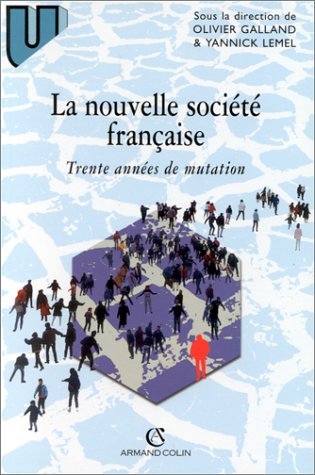 LA NOUVELLE SOCIETE FRANCAISE: Trente années de mutation Books