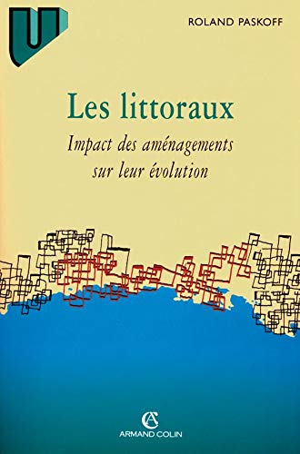 Les Littoraux. Impact Des Amenagements Sur Leur Evolution, 3eme Edition Books