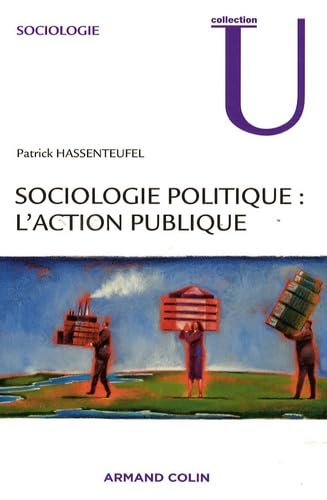Sociologie politique : l'action publique book