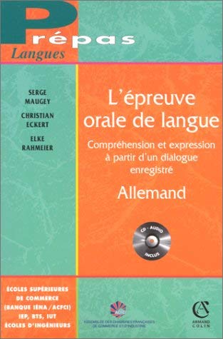 L'épreuve orale de langue - Allemand: Compréhension et expression à partir d'un dialogue enregistré (CD audio inclus) book