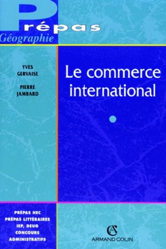 Le Commerce International. Des Espaces Independants Books