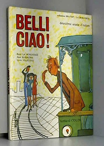 Belli ciao ! : 2e année d'italien, livre de l'élève book