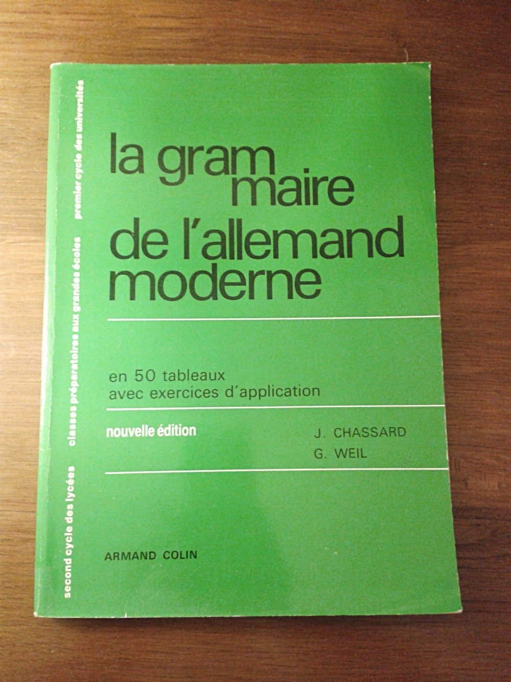 La grammaire de l'allemand moderne / en 50 tableaux avec exercices d'application Books