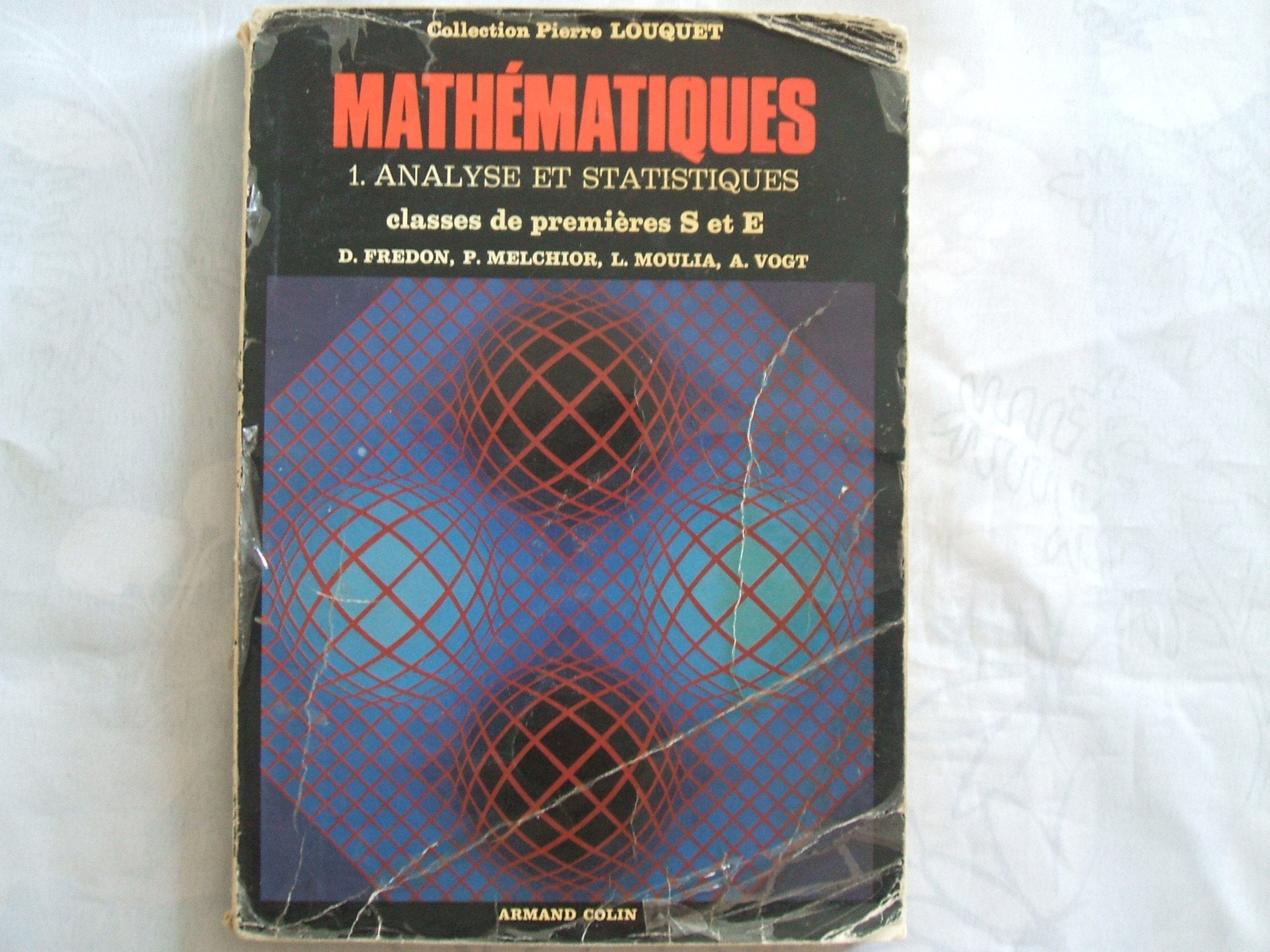 Mathématiques : 01 : Analyse et statistiques, classe de 1re S et E Books