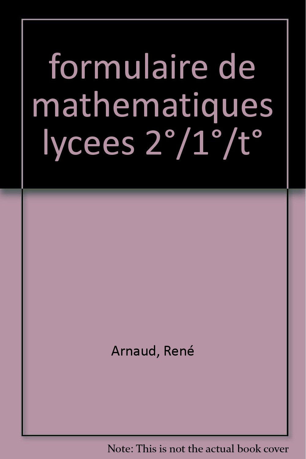 Product Image: Formulaire de mathématiques au lycée : 2e, 1re, terminale