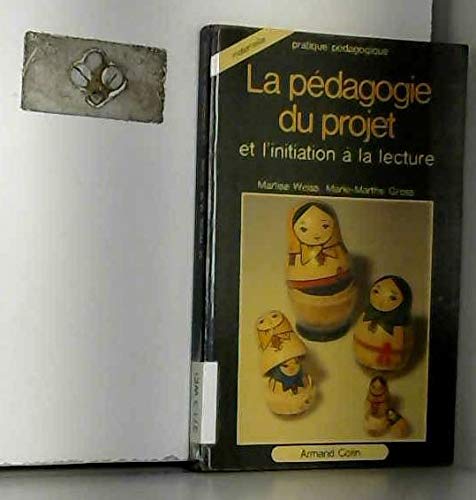 La Pédagogie du projet et l'initiation à la lecture Books