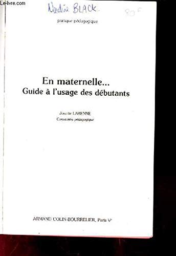 En maternelle, guide à l'usage des débutants (Pratique pédagogique) Books