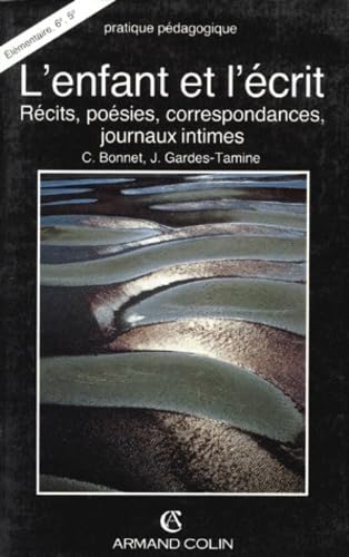 L'enfant et l'écrit : Récits, poésies, correspondances, journaux intimes book