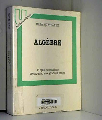 Algèbre 1er cycle et préparation aux grandes écoles Books