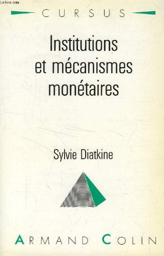 Institutions et mécanismes monetaires (Cursus - Econom) Books