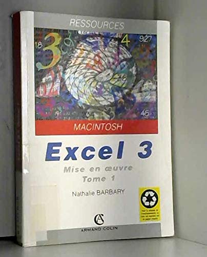 Excel 3 sur Macintosh. Vol. 1. Mise en oeuvre Books