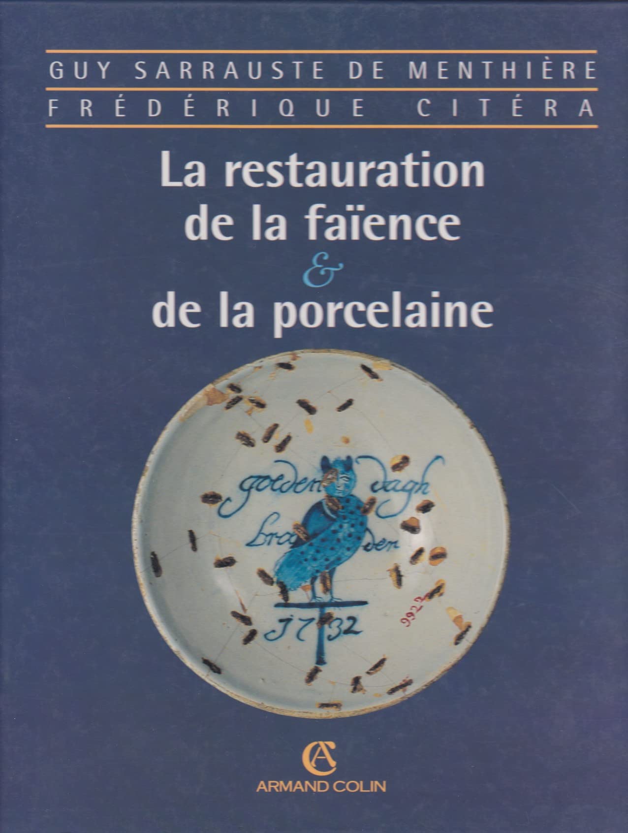 La restauration de la faïence et de la porcelaine book