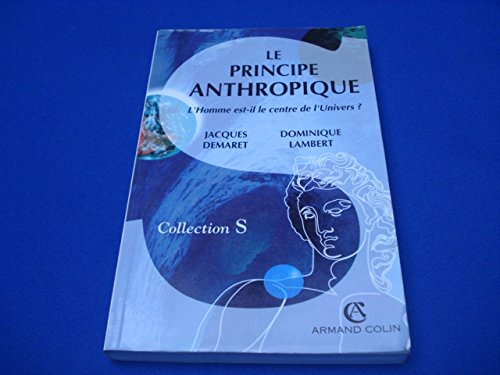 Le principe anthropique: L'homme est-il le centre de l'univers ? book