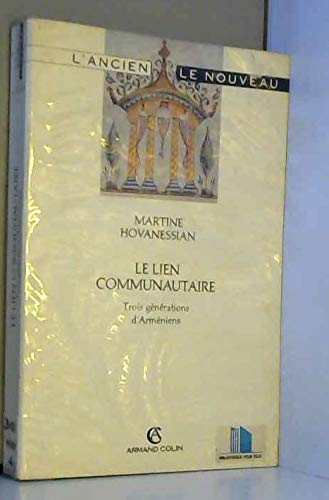 Le lien communautaire: Trois générations d'Arméniens Books