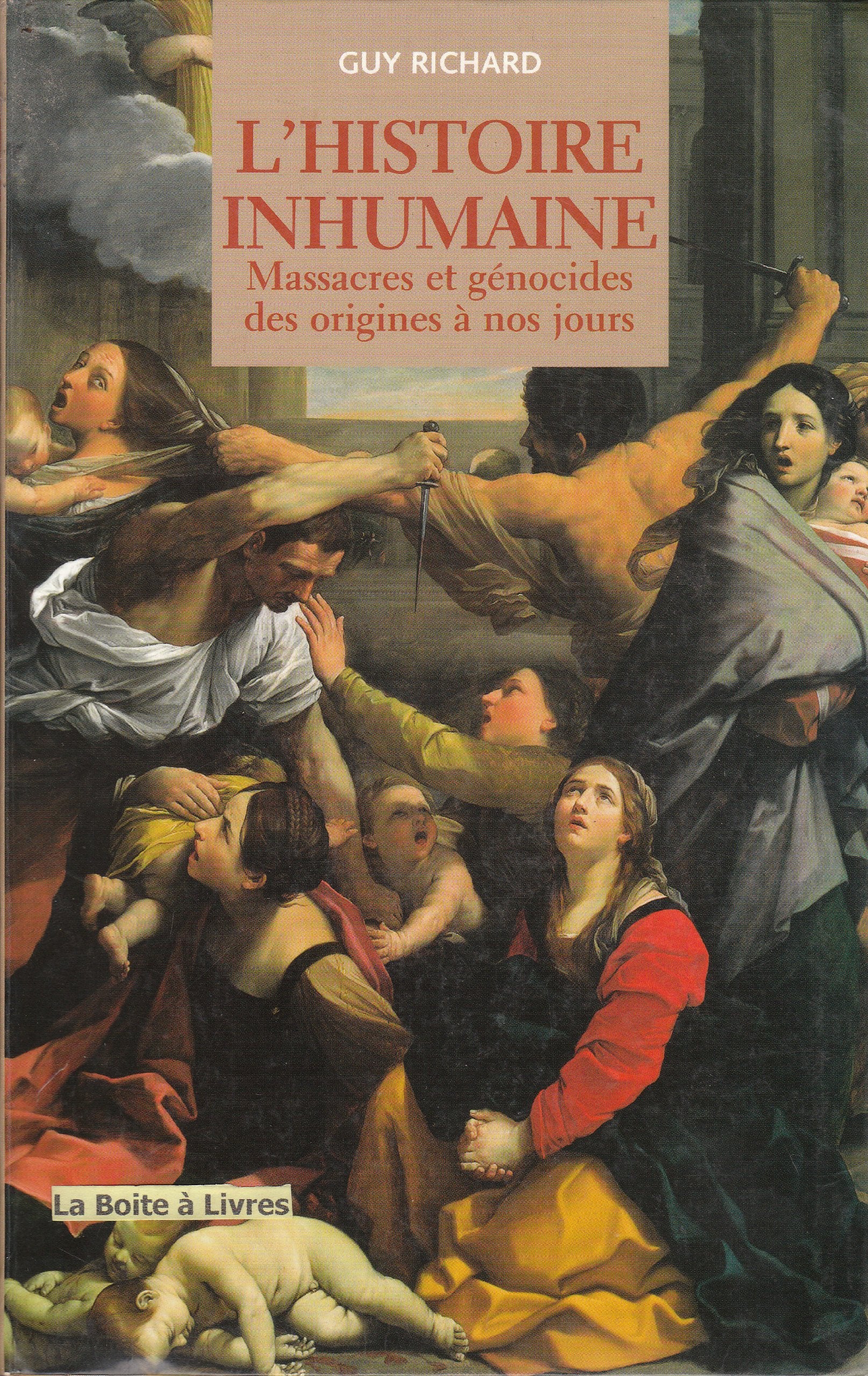 L'histoire inhumaine : massacres, holocaustes et genocides... Books